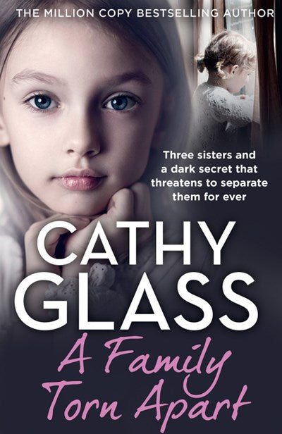 A Family Torn Apart: Three sisters and a dark secret that threatens to separate them for ever