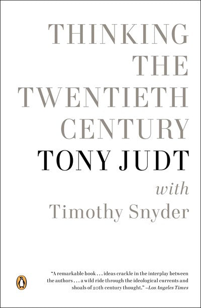 Thinking the Twentieth Century