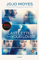 The Last Letter from Your Lover (Movie Tie-In): A Novel (Media tie-in)