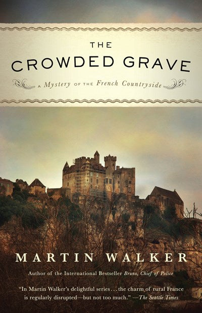 The Crowded Grave: A Mystery of the French Countryside