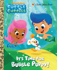 It's Time for Bubble Puppy! (Bubble Guppies)