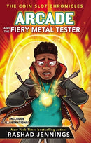 Arcade and the Fiery Metal Tester