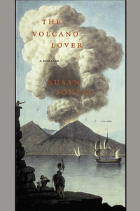 The Volcano Lover: A Romance