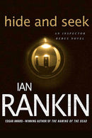 Hide and Seek: An Inspector Rebus Novel