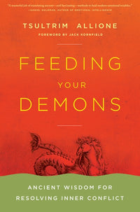 Feeding Your Demons: Ancient Wisdom for Resolving Inner Conflict