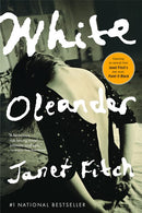 White Oleander: A Novel