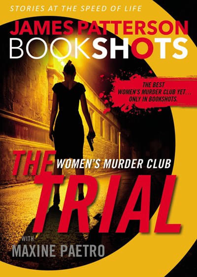 The Trial: A BookShot : A Women's Murder Club Story