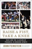 Raise a Fist, Take a Knee: Race and the Illusion of Progress in Modern Sports