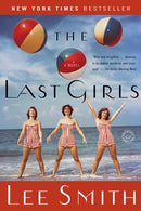 The Last Girls: A Novel