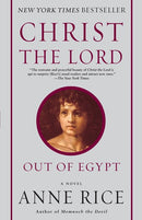 Christ the Lord: Out of Egypt : A Novel