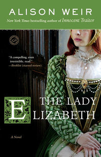 The Lady Elizabeth: A Novel