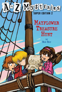 A to Z Mysteries Super Edition 2: Mayflower Treasure Hunt