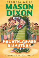 Mason Dixon: Fourth-Grade Disasters