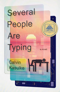 Several People Are Typing: A Novel