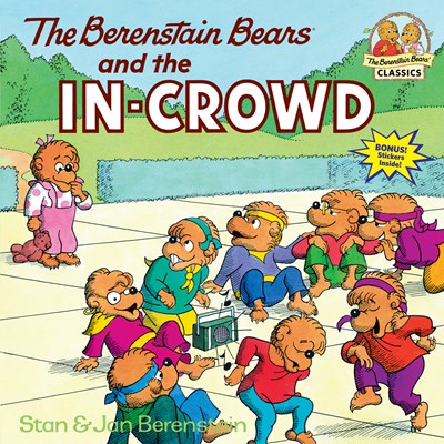 The Berenstain Bears and the In-Crowd