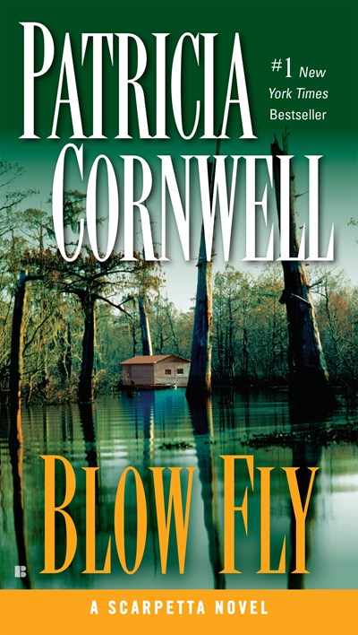 Blow Fly: Scarpetta (Book 12)