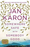 Somewhere Safe with Somebody Good: The New Mitford Novel