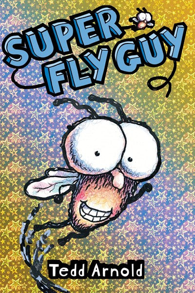 Super Fly Guy! (Fly Guy #2)