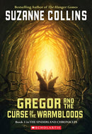 Gregor and the Curse of the Warmbloods (The Underland Chronicles #3)