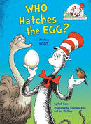 Who Hatches the Egg? All About Eggs: All About Eggs