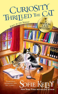 Curiosity Thrilled the Cat: A Magical Cats Mystery