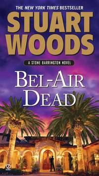 Bel-Air Dead: A Stone Barrington Novel