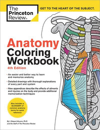 Anatomy Coloring Workbook, 4th Edition: An Easier and Better Way to Learn Anatomy (4th Edition)