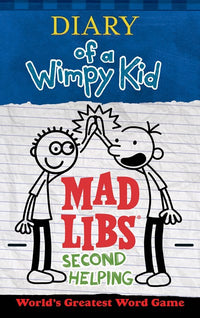 Diary of a Wimpy Kid Mad Libs: Second Helping : World's Greatest Word Game