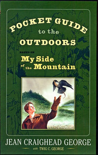 Pocket Guide to the Outdoors: Based on My Side of the Mountain