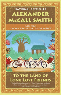 To the Land of Long Lost Friends: No. 1 Ladies' Detective Agency (20)