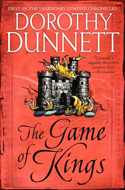 The Game of Kings: Book One in the Legendary Lymond Chronicles