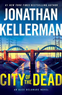 City of the Dead: An Alex Delaware Novel