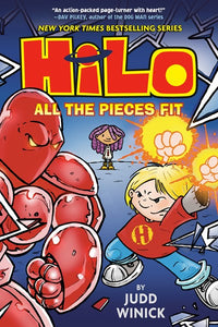 Hilo Book 6: All the Pieces Fit : (A Graphic Novel)