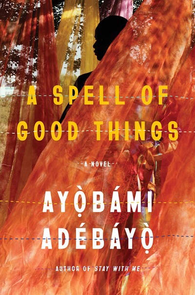 A Spell of Good Things: A novel