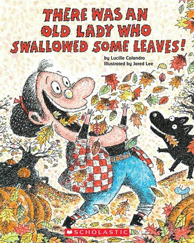 There Was an Old Lady Who Swallowed Some Leaves!