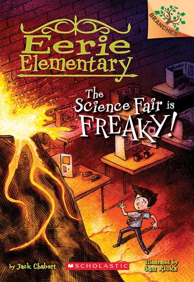 The Science Fair is Freaky! A Branches Book (Eerie Elementary #4): A Branches Book