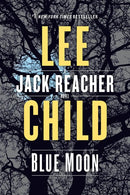 Blue Moon: A Jack Reacher Novel