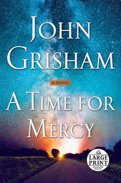 A Time for Mercy: A Jack Brigance Novel (Large type / large print)