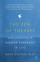 The Zen of Therapy: Uncovering a Hidden Kindness in Life