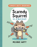 Scaredy Squirrel in a Nutshell: (A Graphic Novel)