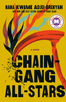 Chain Gang All Stars: A Novel