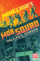 Minecraft: Mob Squad : An Official Minecraft Novel