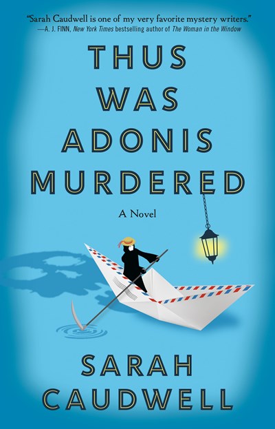 Thus Was Adonis Murdered: A Novel