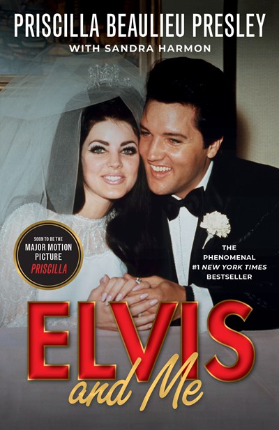 Elvis and Me: The True Story of the Love Between Priscilla Presley and the King of Rock N' Roll