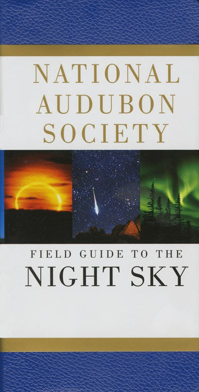 National Audubon Society Field Guide to the Night Sky