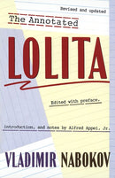 The Annotated Lolita: Revised and Updated