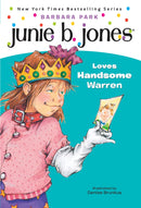 Junie B. Jones #7: Junie B. Jones Loves Handsome Warren