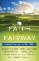 Faith in the Fairway: Inspiring Devotions from Pro Golfers