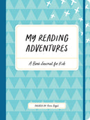 My Reading Adventures: A Book Journal for Kids