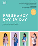 Pregnancy Day by Day: Count Down Your Pregnancy Day by Day with Advice from a Team of Experts (4th Edition)